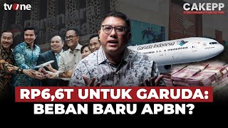 Danantara Suntik Dana ke Garuda: Investasi atau Blunder Negara? | CAKEPP
