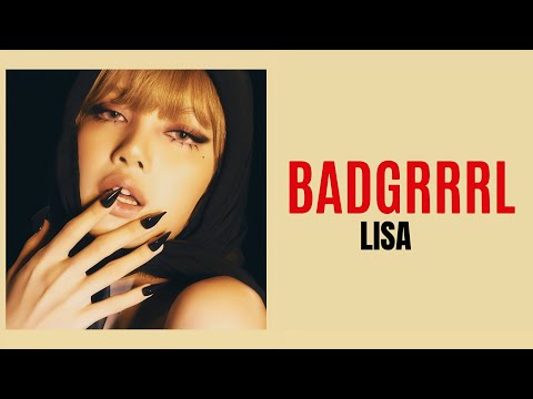 LISA – BADGRRRL (Lyrics Video)
