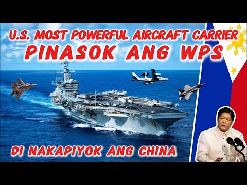 Amerika pinasok na ang WPS! U.S. Aircraft Carrier sa WPS di napalagan ng China!