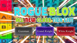 ROBLOX | RogueBlox ALL NEW Classes Tier List
