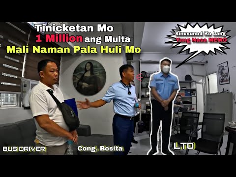 Bus Driver Tinicketan Ng LTO na may Multang 1 Million Kahit Mali Naman Ang Pag Kakahuli Nito