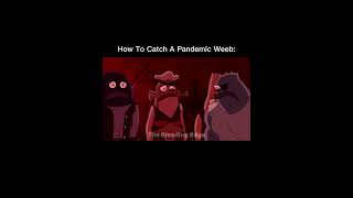 How To Catch A Pandemic Weeb #anime #manga #fyp #demonslayer #shonen #seinen #spongebob #weeb