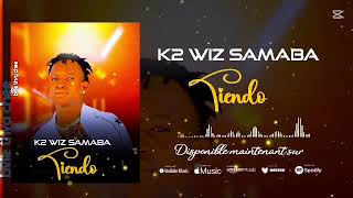 K2 WIZ SAMABA #__ TIÊNDÕ __ Prod by morgane musique