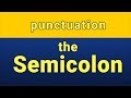 Understanding Semicolons and Their Uses