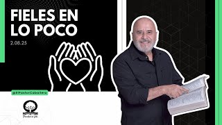 "FIELES EN LO POCO"|@elpastorcaballero.  PASTOR RICARDO CABALLERO