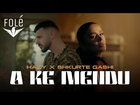HAZY ft. Shkurte Gashi - A ke mendu