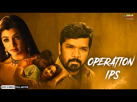 Operation Ips | New Released South Indian Hindi Dubbed Movie 2024 | Posani Krishna Murali