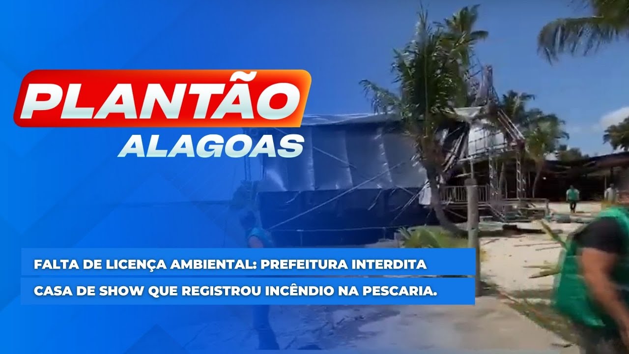 Falta de licen&ccedil;a ambiental: Prefeitura interdita casa de show que registrou inc&ecirc;ndio na Pescaria.