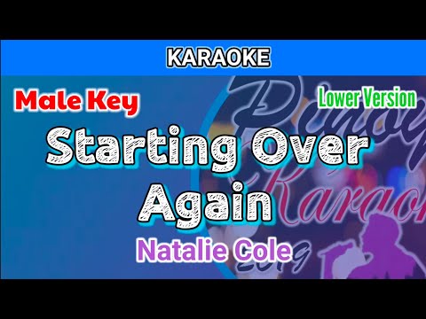 Starting Over Again by Natalie Cole (Karaoke : Male Key : Lower Version)