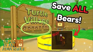 How to Find All Bears in Turtletown (Super Bear Adventure)