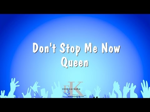 Don’t Stop Me Now – Queen (Karaoke Version)