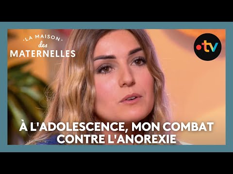 À l'adolescence, mon combat contre l'anorexie - La Maison des maternelles