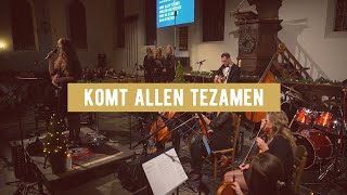 Komt Allen Tezamen (live) (lyrics) | Tenira Sturm, Mark Brandwijk e.a.