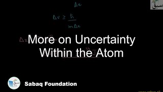 More on Uncertainty Within the Atom