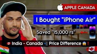 Pre-Ordered New "iPhone Air" in Canada 🇨🇦 India vs Canada Prices 2025