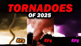 The STRONGEST Tornadoes Of 2025...