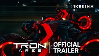 Tron: Ares | Official Trailer | SCREENX Where Moments Unfold