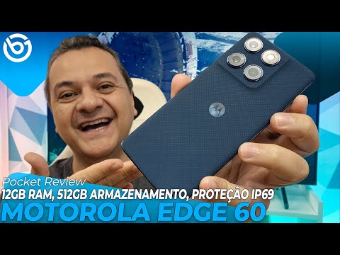 Edge 60 Tem 12GB de RAM, 512GB de Armazenamento e Proteรงรฃo IP69! Pocket Review