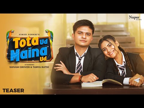 Tota Ud Maina Ud (Teaser Video) Vinod Sorkhi | Shivam Grover, Tanya Rathi | New Haryanvi Song 2024