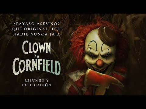 Clown In A Cornfield Resumen Y Explicacion ZomByte