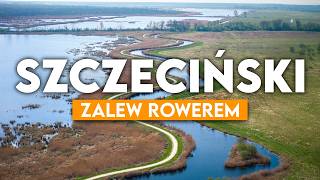 Rowerem wokoło Zalewu Szczecińskiego 🚴‍♂️💨 Bajeczne trasy i tajemnicze okrągłe wyspy.