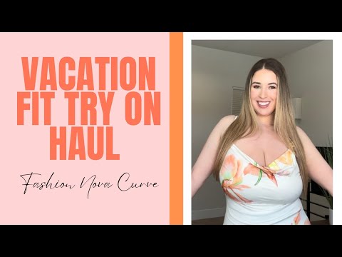 VACATION FIT TRY ON HAUL w/ FASHION NOVA CURVE | Lauren Sangster