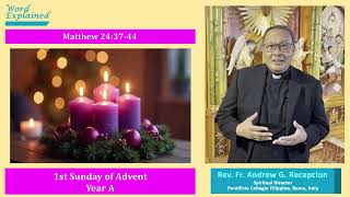 WORD.EXPLAINED--"AWAKE".1st Sunday of Advent  (A)