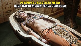 PENEMUAN JASAD RATU MESIR MASIH UTUH WALAU TERKUBUR SELAMA RIBUAN TAHUN