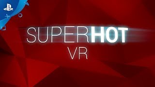 Superhot VR Review - Sixth Axis