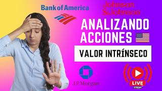 🔥 ¡ESTÁN REGALADAS O CARÍSIMAS! Bank of America, Chase y J&J al descubierto
