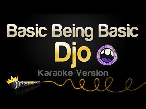 Djo - Basic Being Basic (Karaoke Version)