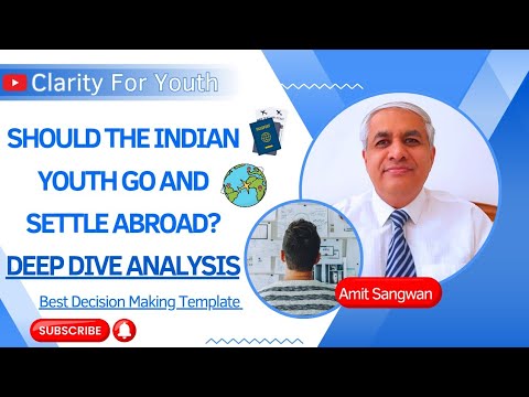 Should Indian Youth Go And Settle Abroad ? | A Deep Dive Analysis
