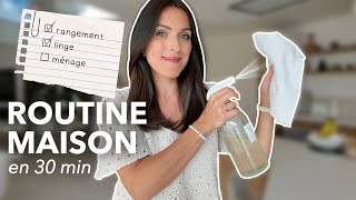 Ma routine quotidienne pour la maison (rangement, linge, ménage)