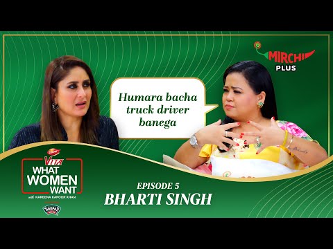 Bharti Singh & Kareena Kapoor | Ep – 5 | Dabur Vita What Women Want | Mirchi Plus