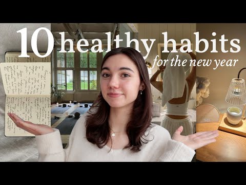 10 healthy habits I'm implementing in 2025