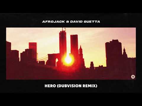 Afrojack & David Guetta - Hero (Dubvision Remix)