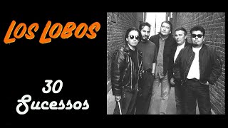 Los.Lobos - 30 Sucessos