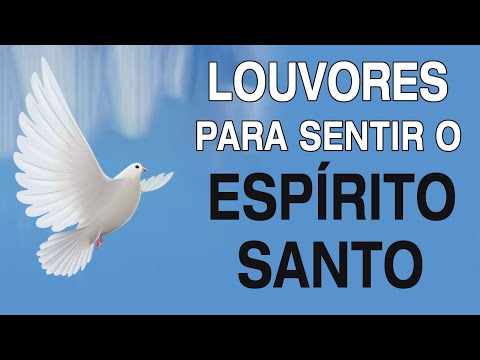 Louvores de Adoração 2024 - Hinos para sentir presença do Espírito Santo - Top Hinos Evangélicos