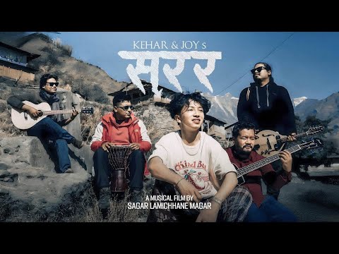 Sarara Sarara - Kehar Sing Limbu | Official MV ft.Nimesh Jung Thapa , Losina Shakya | Kehar&Joy