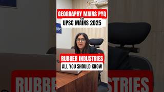 Solving UPSC Mains Geography PYQ on Rubber Industries |  Important UPSC Mains 2025 | SleepyClasses