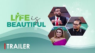 Life Is Beautiful | Trailer। Bangla Health Tips 2025 | Dr. Thrina Islam | স্বাস্থ্যবিষয়ক টক শো