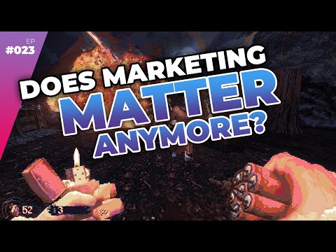 Does Game Marketing Even Matter In 2025? — Full Time Game Dev Podcast Ep. 023