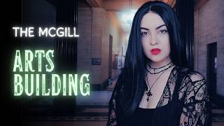 The McGill Arts Building | Haunted Montreal [Season 6]