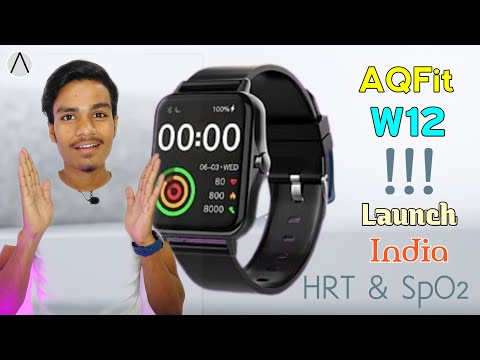 (ENGLISH) AQFit W12 Smartwatch - Teased & Features - Full Details in Hindi - SpO2 & Heart Rate Monitoring
