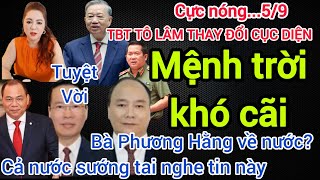 🔴Vào Cuộc Làm Rõ Sau Buổi Live Chấn Động Của Bà Phương Hằng và TBT Tô Lâm Tuyệt Vời