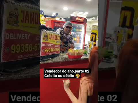 Vendedor do ano parte 02 , crédito ou débito 🤣😂😂🔥
