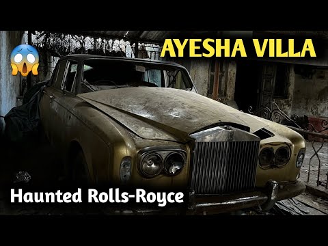 ayesha villa story || haunted Rolls-Royce || Lonavala