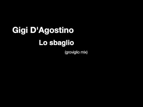 Gigi D'Agostino - Lo sbaglio (groviglio mix)