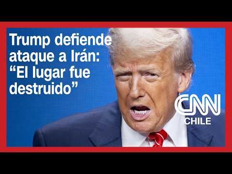 Trump insiste en destrucción total del programa nuclear iraní pese a informe que lo contradice