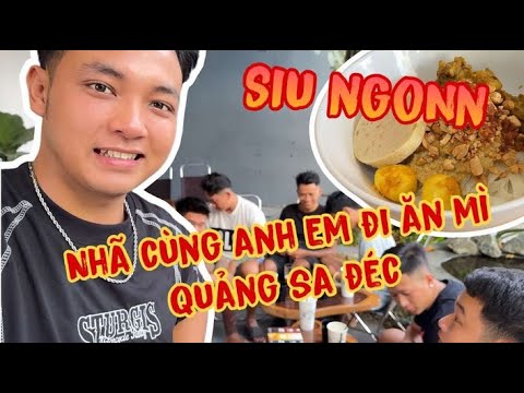 Cùng Nhã Dắt Anh Em Đi Trãi Nghiệm Món Mì Quảng Ở Sa Đéc | Thanh Nhã TV